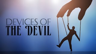 Devices of the Devil