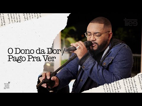 Tiee - O Dono da Dor / Pago Pra Ver (Álbum As Que Tocam Lá Em Casa)