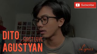 Download lagu First Love - Dito Agustyan (Cover Lirik) mp3 Download lagu First Love - Dito Agustyan (Cover Lirik) mp3