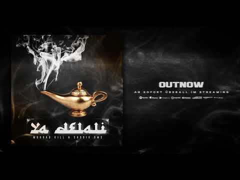 MOURAD KILL & SADDIK DMS - YA DELALI (OUT NOW)  [Download/Stream]
