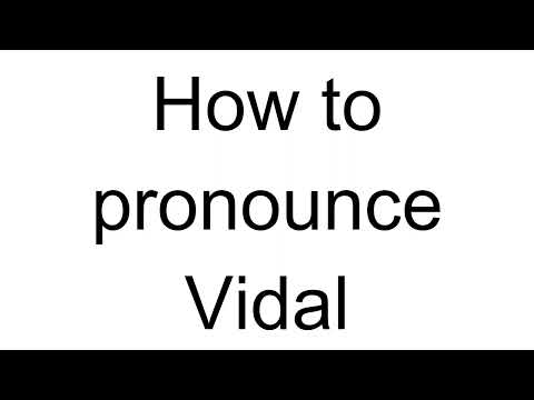 How to Pronounce Vidal (Spanish)