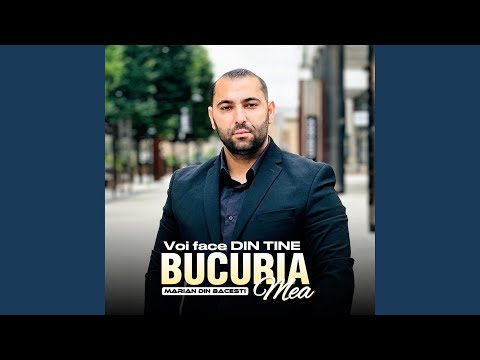 Voi face din tine bucuria mea