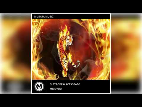 G-Stroke & AceXSpade - Miss You