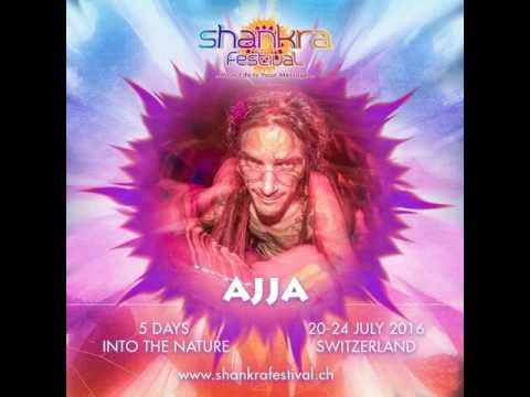 Psytrance Ajja A Message to Shankra Festival 2016