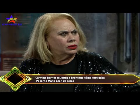 Carmina Barrios muestra a Broncano cómo castigaba  Paco y a María León de niños