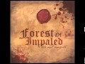 Forest of Impaled- Rise and Conquer
