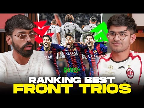 CHAOS CLUB Ranks The Greatest Attacking Trio!!!