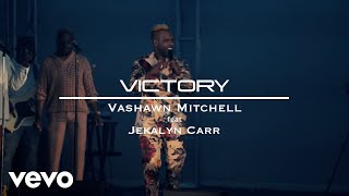 VaShawn Mitchell - Victory (Official Music Video) ft. Jekalyn Carr