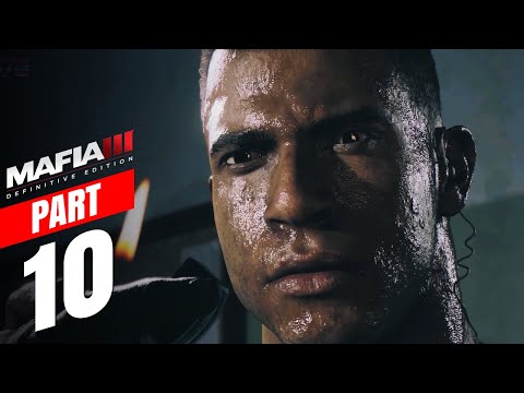 MAFIA 3 DEFINITIVE EDITION Gameplay Walkthrough FULL GAME - PART 10