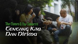 Download lagu The Cloves and The Tobacco - About You and Yourself mp3