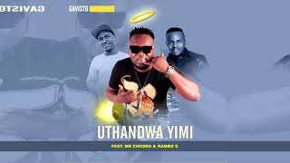 Download lagu Mr Chozen, Gavisto - Uthandwa Yimi feat. Rambo S mp3