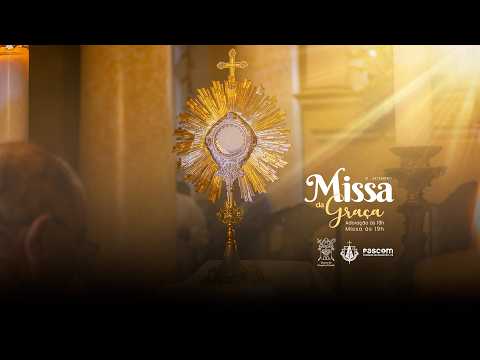 Missa da Graça I Quinta-feira - 10/09/2026 | ao vivo