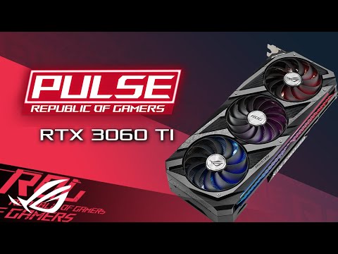 ROG Pulse Podcast - Ep.12 - RTX 3060 Ti