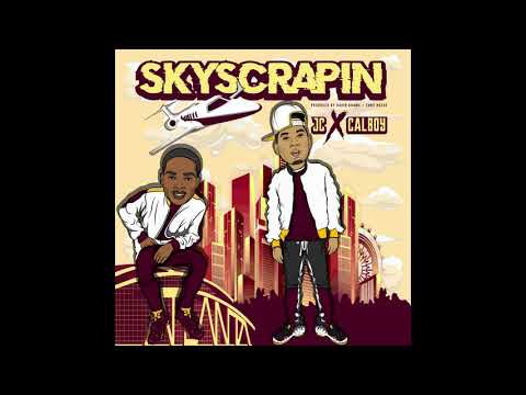 JC - Skyscrapin ft. Calboy [Official Audio]