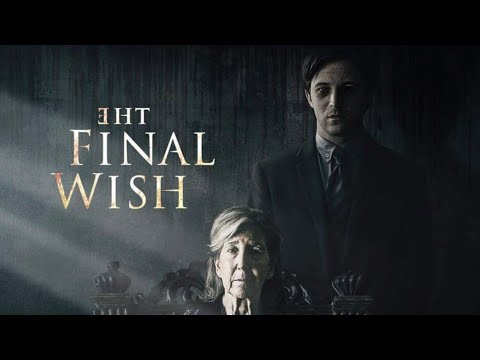 The Final Wish- (2019 Horror) Spoiler Free Review