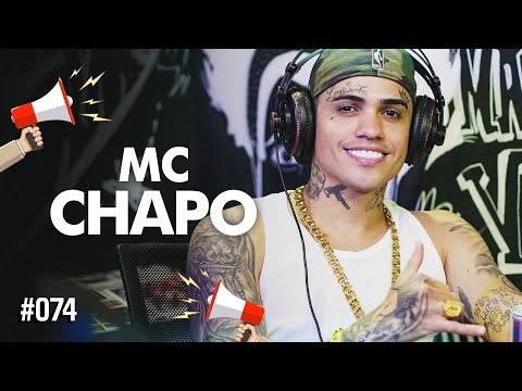 MC CHAPO - 100 CENSURA PODCAST #074