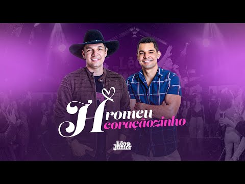H Romeu Coraçãozinho - Léo e Junior