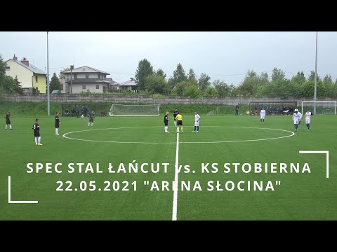 22.05.2021 Skrót meczu SPEC Stal Łańcut - KS Stobierna