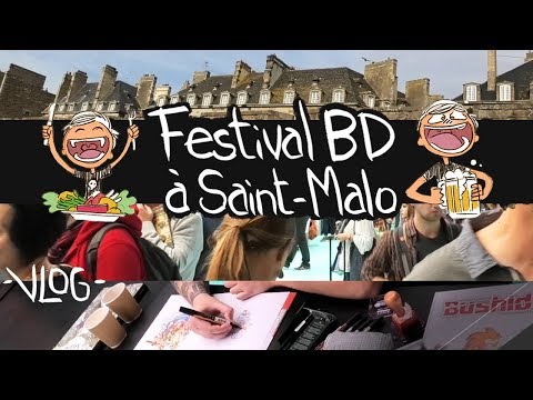 Festival BD à Saint-Malo - Mon premier et dernier VLOG