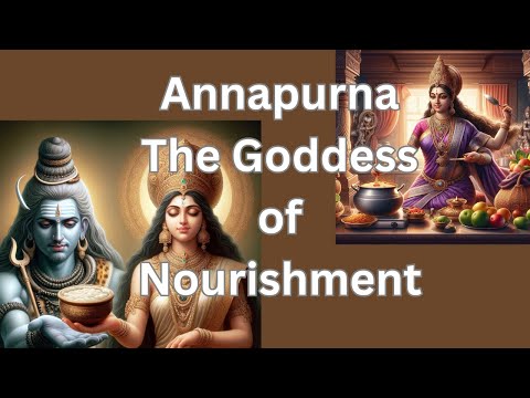 Annapurna  The Goddess of Nourishment #hinduepic #goddessannapurna #hindudeity