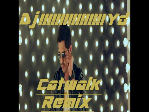 Catwalk - Jass bajwa - New Latest Punjabi Song - Remix By Dj Yd