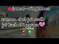 Zamana Chhot Jai Roth Jai Kuch Nhi Parwah Mobile Ringtone Viral Naat Hajj2023
