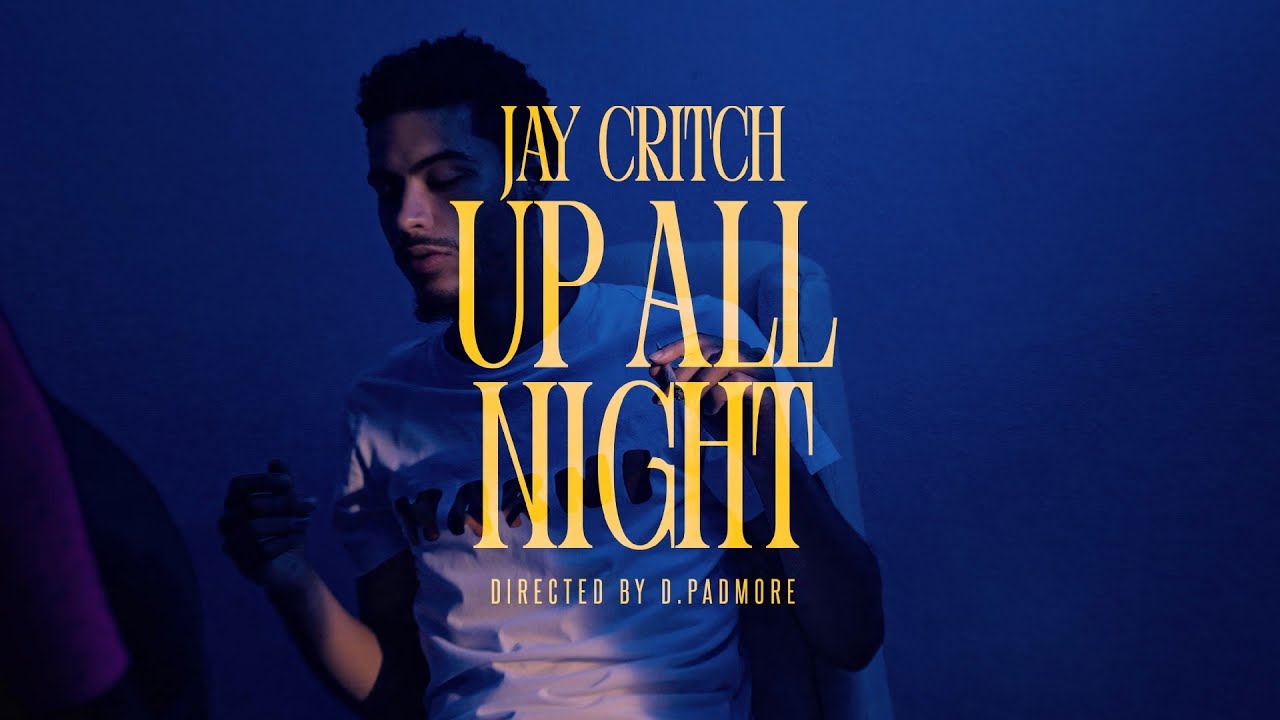 Jay Critch – “Up All Night”
