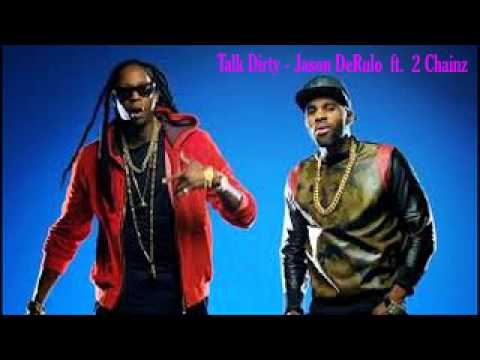 Talk Dirty - Jason DeRulo  ft   2 Chainz