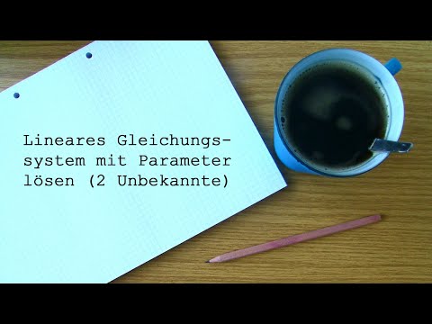 Lineares Gleichungssystem (LGS) mit Parameter lösen (2 Unbekannte) • Lineare Algebra