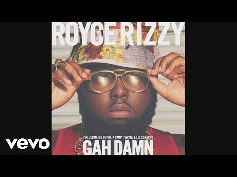 Royce Rizzy - Gah Damn (Audio)