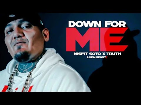 Misfit Soto x Truth - Down for me