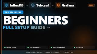 InfluxDB + Telegraf + Grafana for Beginners – Full Setup 2026