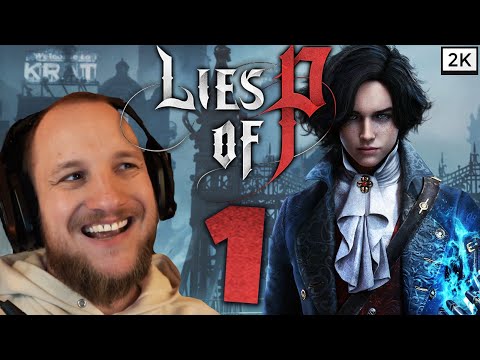 Lets Play Lies of P (Deutsch) - [2K] [Blind] #01 - Rein in ein neues Soulslike Abenteuer!