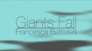 Giants Fall by Francesca Battistelli Lyric