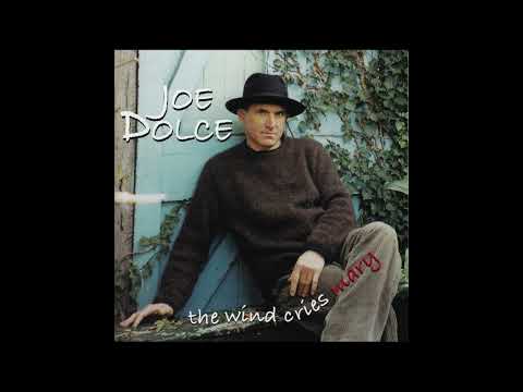 Joe Dolce : The Wind Cries Mary (Third Stone From The Sun)