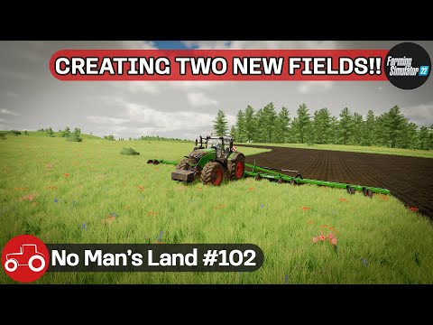 Creating Two New Fields, Sowing Oats & Planting Corn - No Man's Land #102 FS22 Timelapse