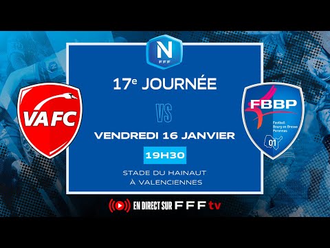 J17 I Valenciennes FC vs FBBP en replay I National FFF 2025-2026