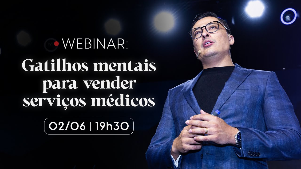 Gatilhos Mentais pra Vender Serviços Médicos