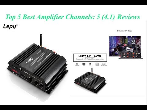 Top 5 Best Amplifier Channels: 5 (4.1)