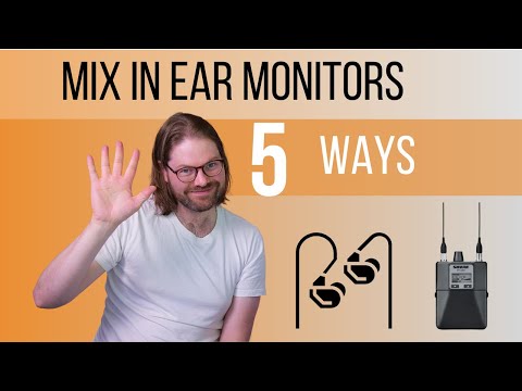 5 In Ear Monitor Mixing Tips