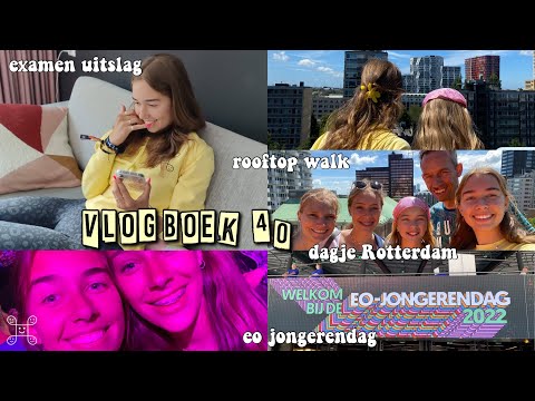 EXAMEN UiTSLAG & EO JONGERENDAG & ROOFTOP WALK/DAGJE ROTTERDAM ✨ || vlogboek 40 || famderooij