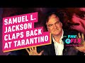 Samuel L. Jackson Responds to Tarantino's Marvel-ization of Hollywood - IGN The Fix: Entertainment