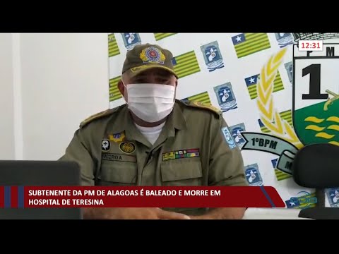 Subtenente da PM de Alagoas é baleado e morre em hospital em Teresina 08 03 2021