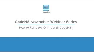 How to Run Java on CodeHS Webinar