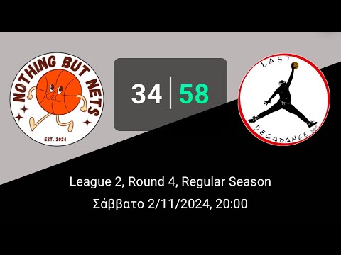 Nothing but Nets 34-58 Last Decadance - (Round4-League2-02/11/2024)
