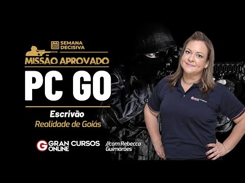 Missão Aprovado PC GO Escrivão - Semana decisiva -Realidade de Goiás com Rebecca Guimarães