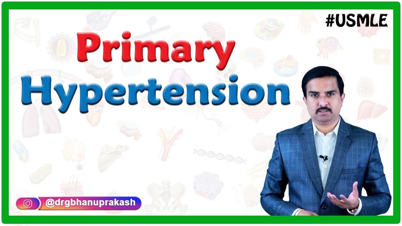 Primary hypertension / Essential hypertension - Etiology , Risk factors and Pathophysiology