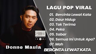 Download lagu DONNE MAULA || BERCINTA LEWAT KATA - DAUR HIDUP || LAGU POP VIRAL TERENAK, TERBARU 2025 mp3
