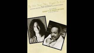 Kenny G with Peabo Bryson - By the Time This Night Is Over (1993 Radio Edit) HQ