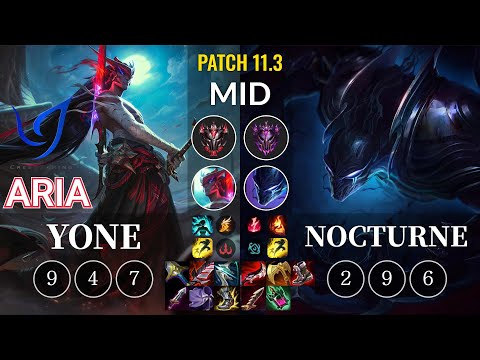 CGA Aria Yone vs Nocturne Mid - KR Patch 11.3